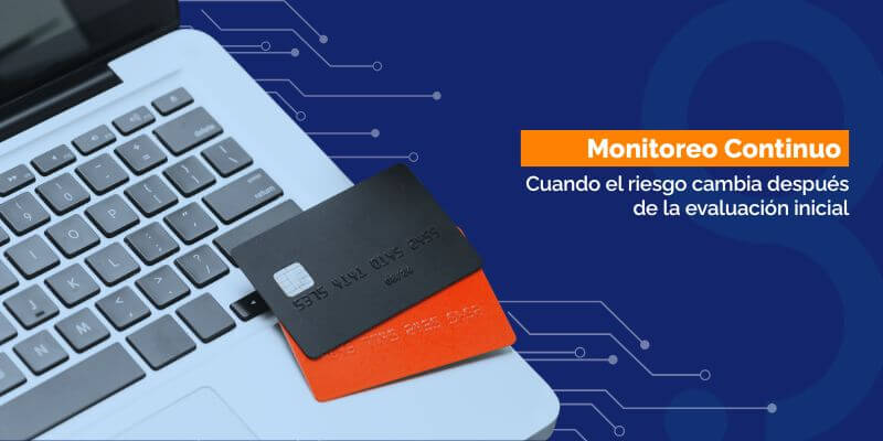 Monitoreo continuo en compliance y prevención de lavado de activos mediante la actualización de información y gestión de riesgos.